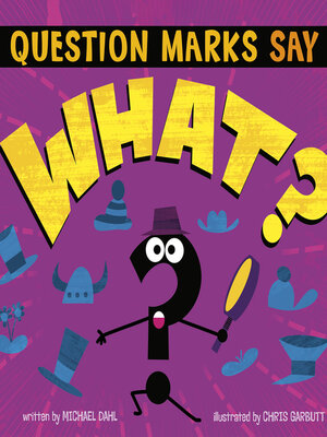 cover image of Question Marks Say "What?"